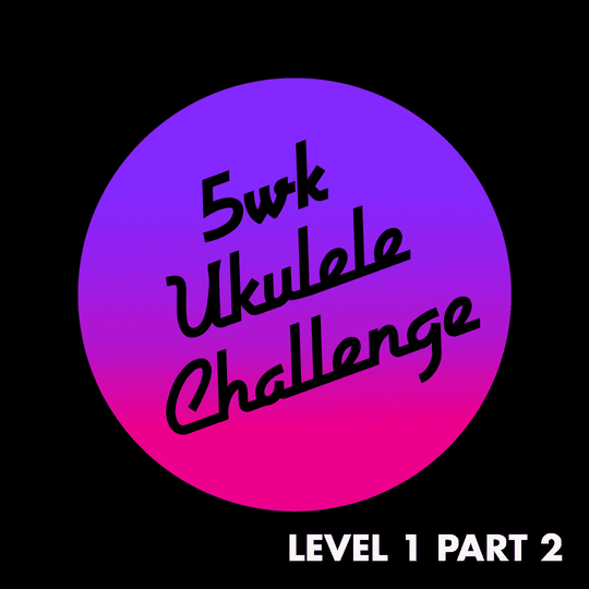 Absolute Beginners Ukulele Lessons 5wk Challenge Part 2 - Central London